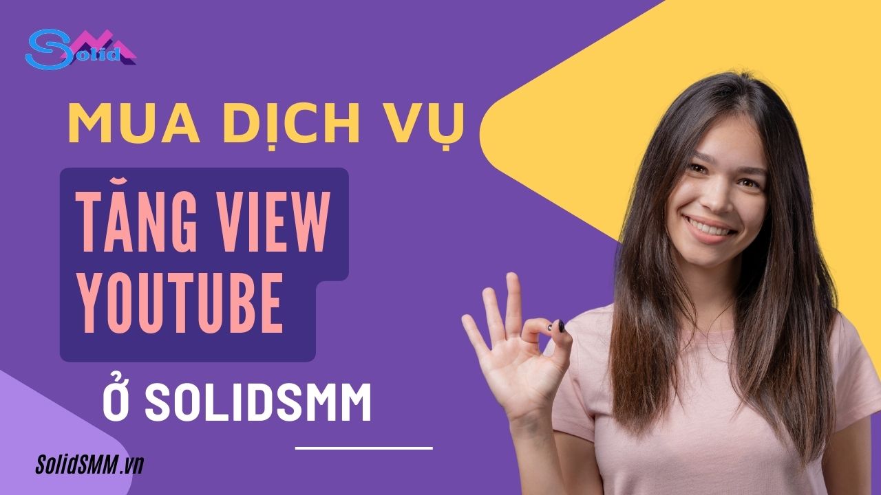 Mua dịch vụ tăng view Youtube - Cách tăng view Youtube để bật kiếm tiền