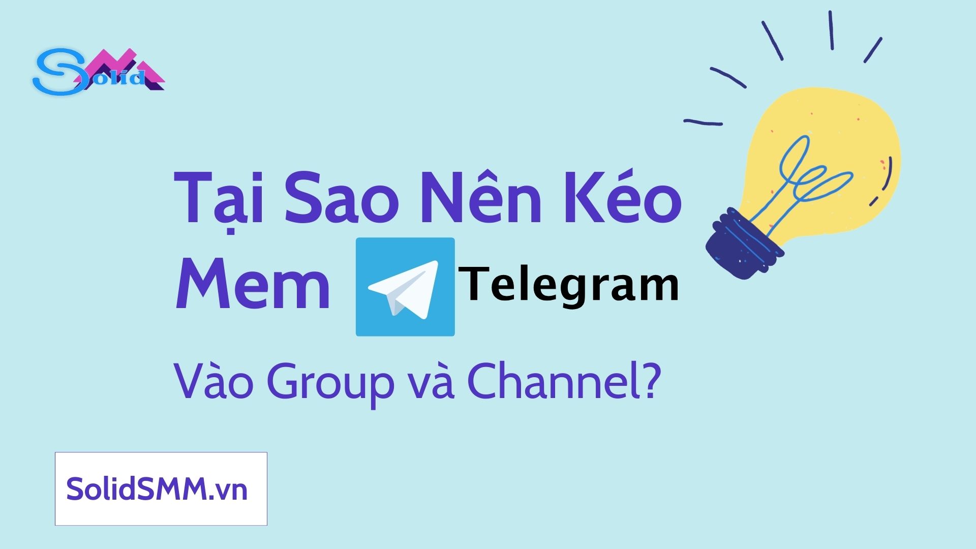 Tại sao nên kéo mem Telegram vào nhóm và channel?