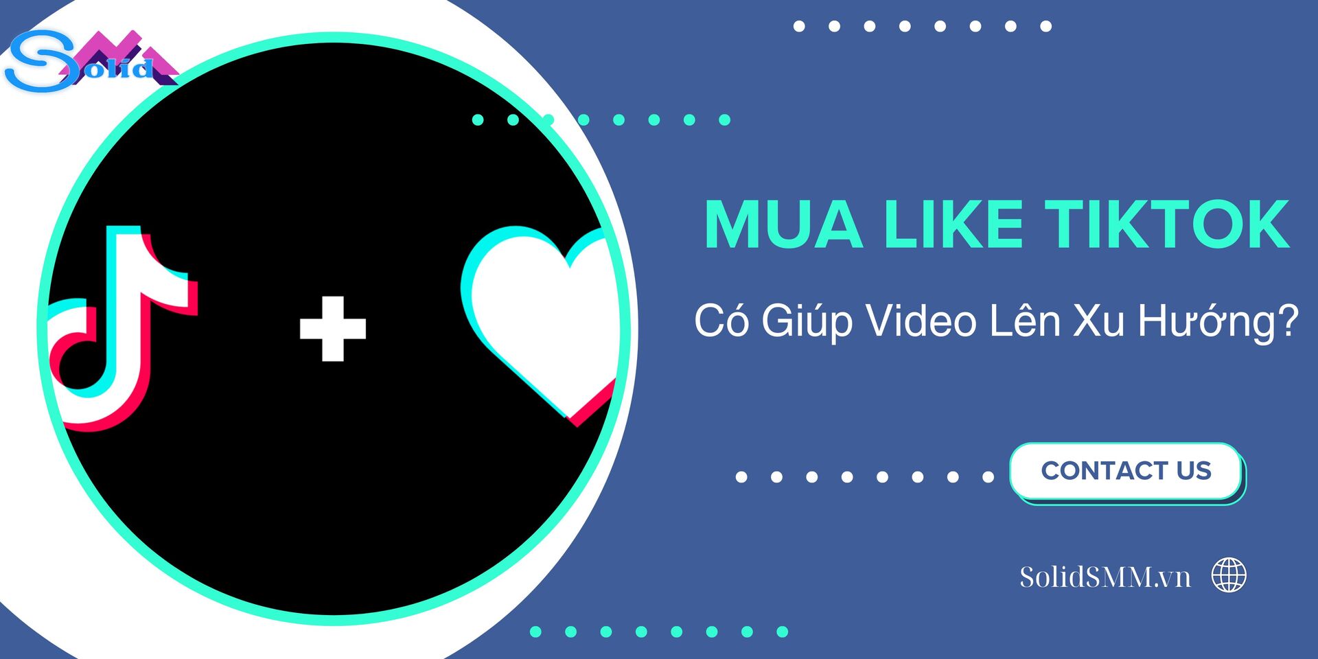 Mua like Tiktok có giúp video lên xu hướng