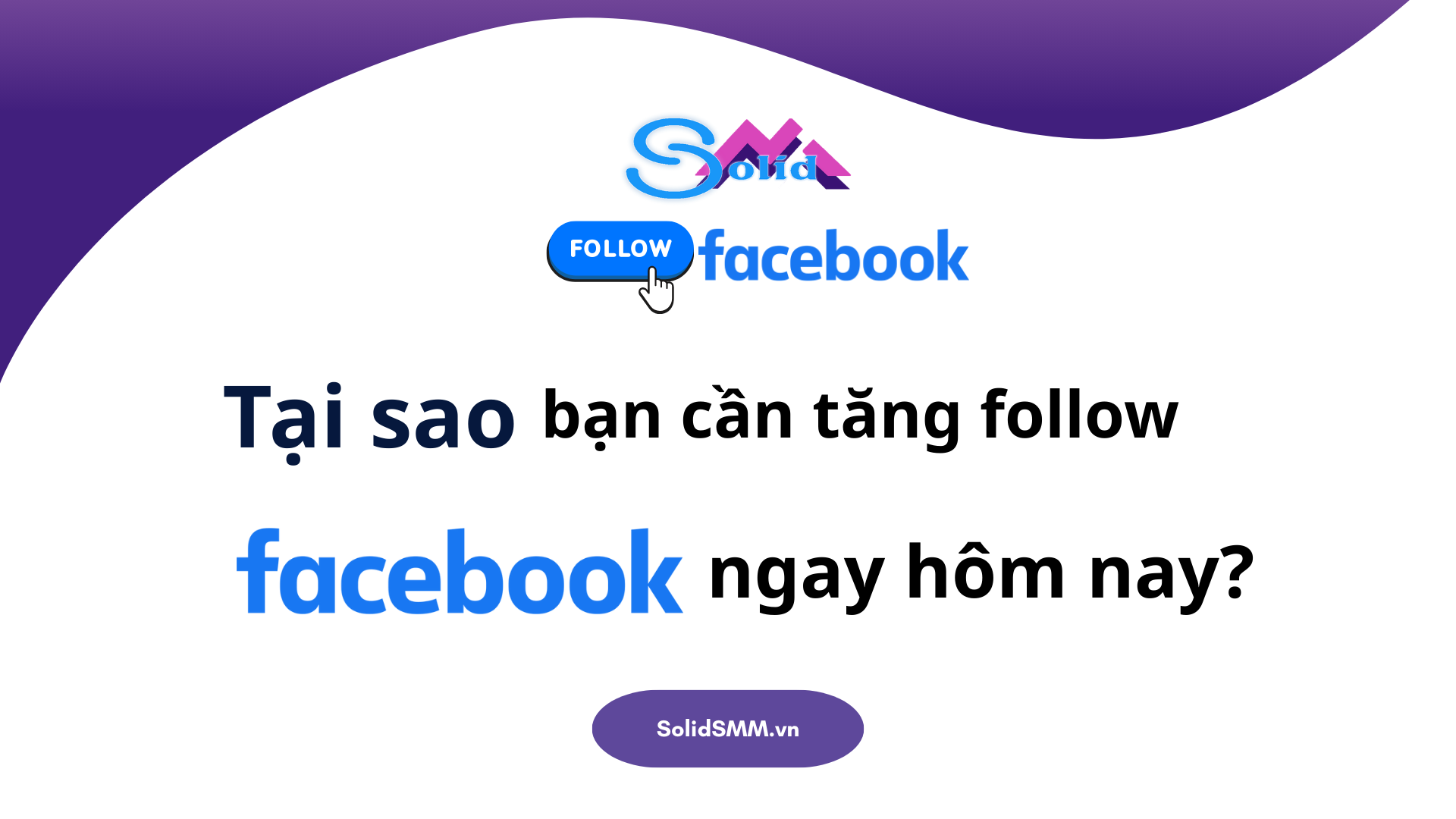 Tại sao bạn cần tăng follow Facebook ngay hôm nay?