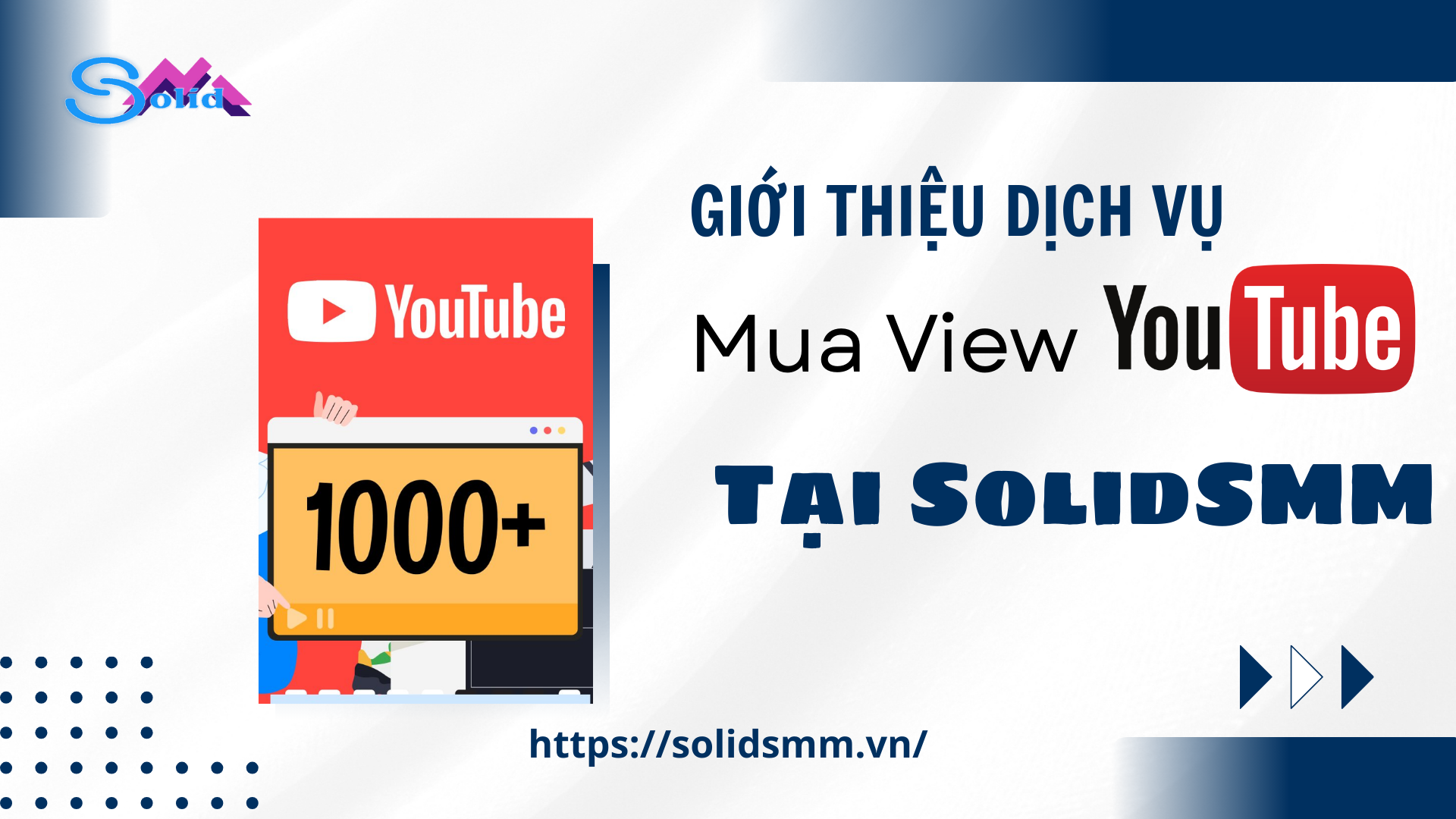 Gi ới thiệu dịch vụ mua view Youtube tại SolidSMM